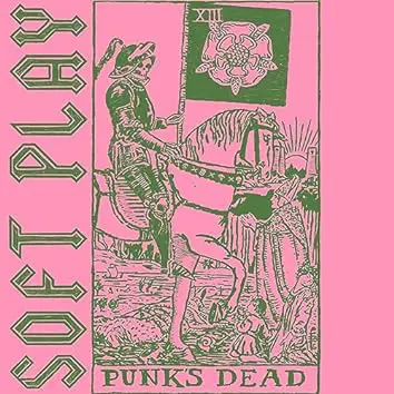 Soft play-punks dead